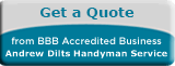Andrew Dilts Handyman Service BBB Request a Quote