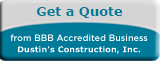 Dustin's Construction Inc BBB Request a Quote