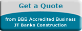 JT Banks Construction BBB Request a Quote